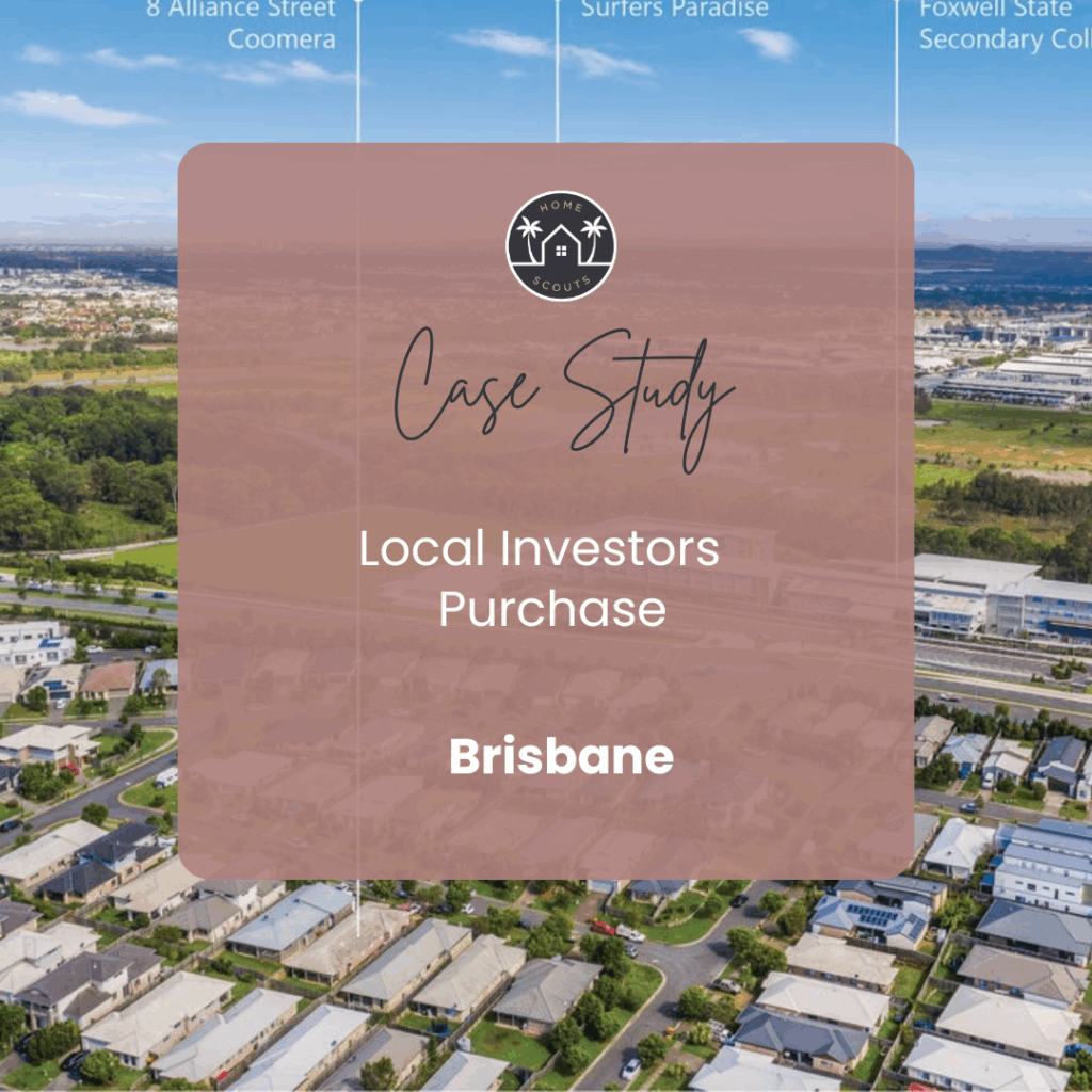 Local Investors Brisbane proerty purchase Home Scouts