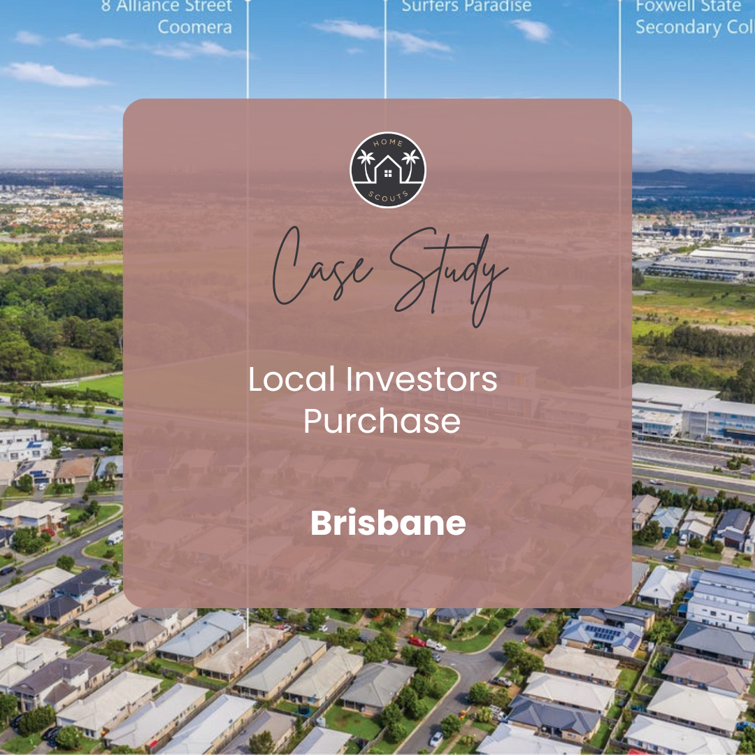 Local Investors Brisbane proerty purchase Home Scouts