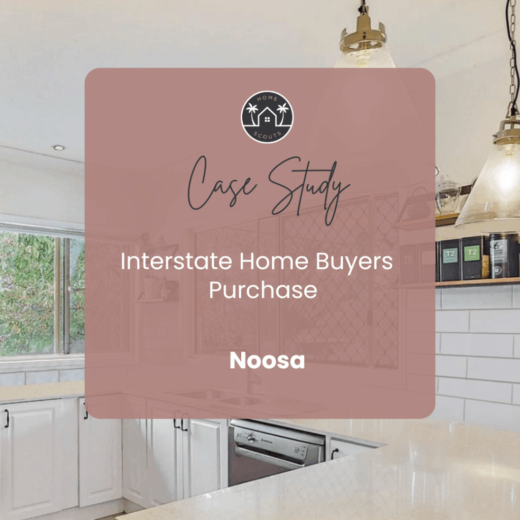 Interstate Home Buyer Noosa Property Purchase by Home Scouts