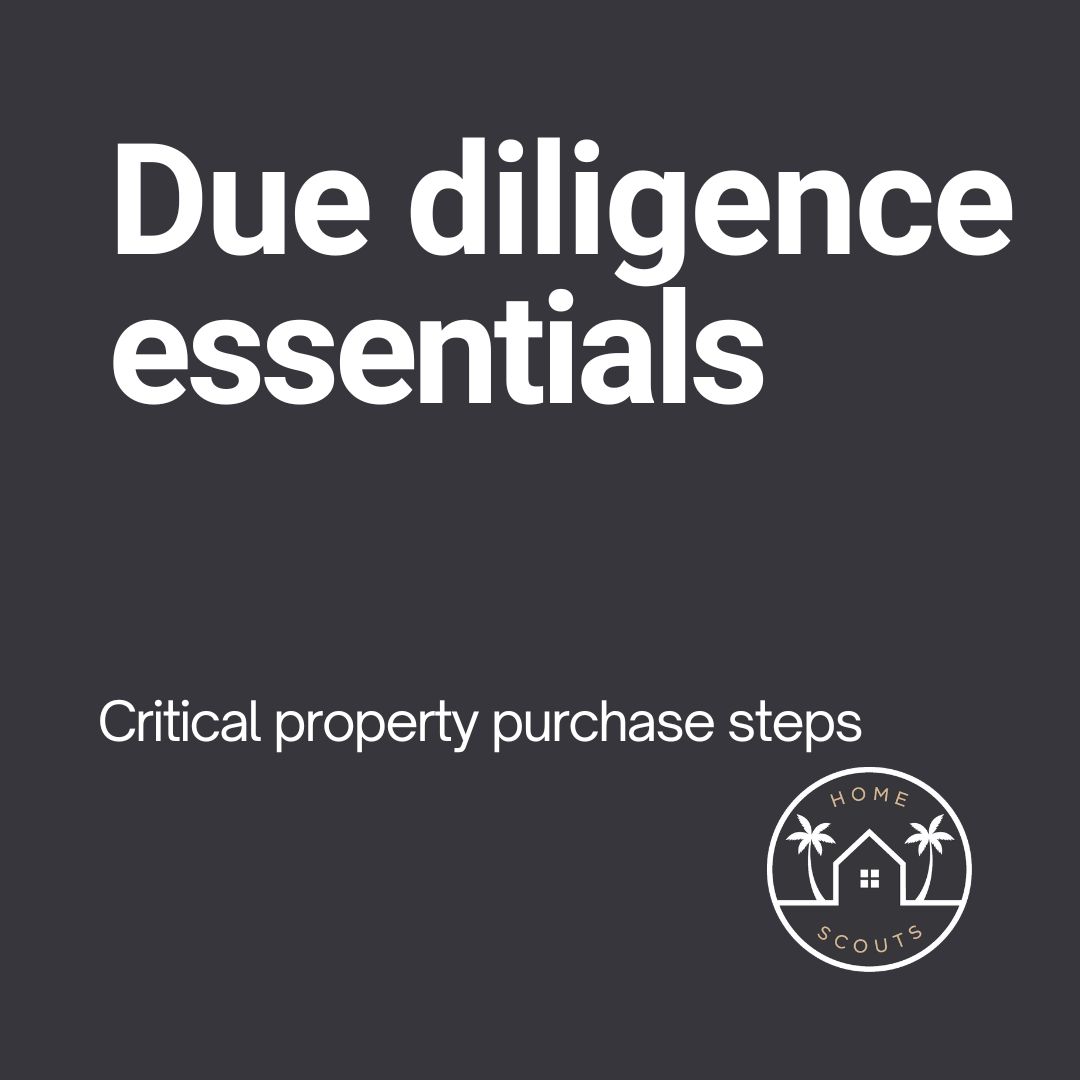 Property due diligence - critical checks when buying your Sunshine Coast property