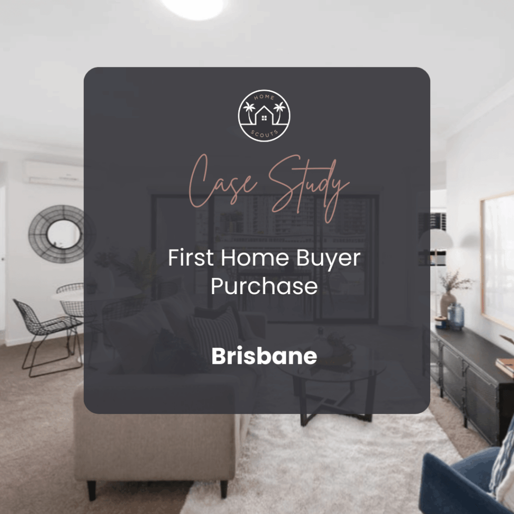 First Home Buyer Purchase in Brisbane by Home Scouts